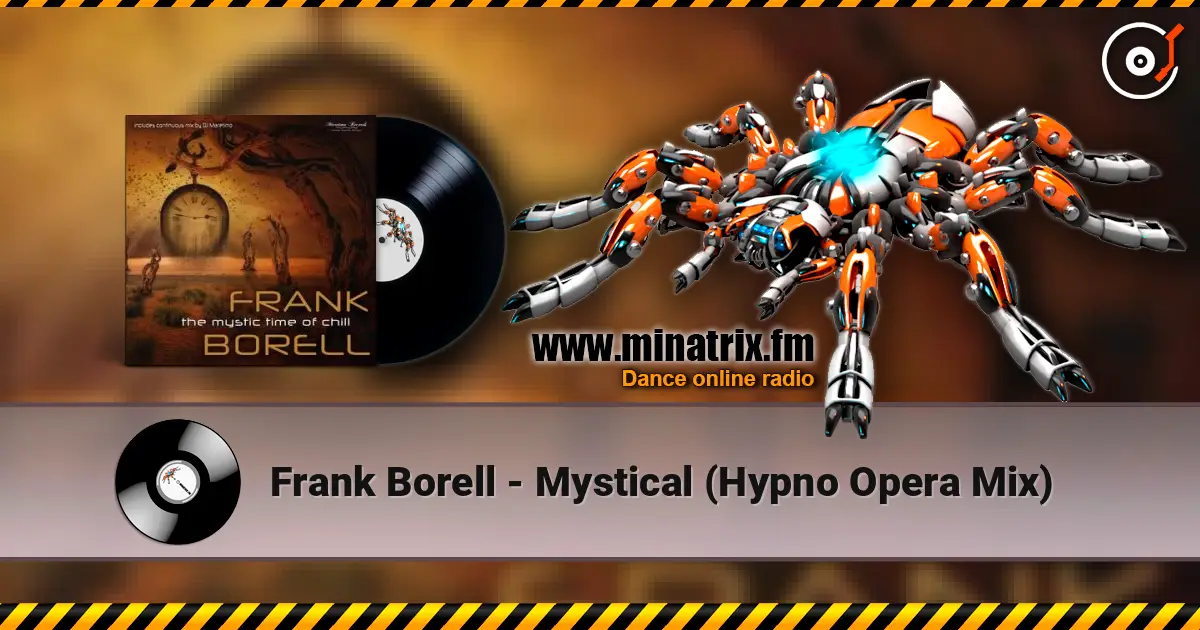 Frank Borell - Mystical (Hypno Opera Mix) слухати онлайн у високій якості | Minatrix.FM