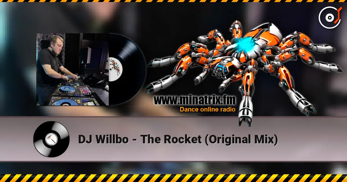 DJ Willbo - The Rocket (Original Mix) слухати онлайн у високій якості | Minatrix.FM