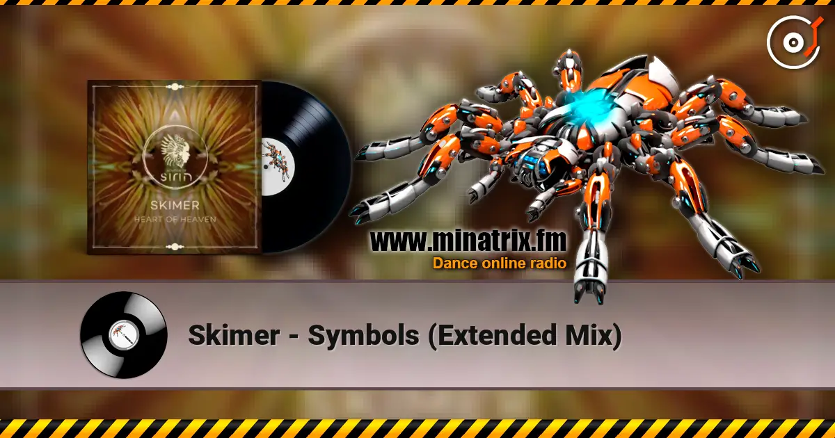 Skimer - Symbols  (Extended Mix) слухати онлайн у високій якості | Minatrix.FM