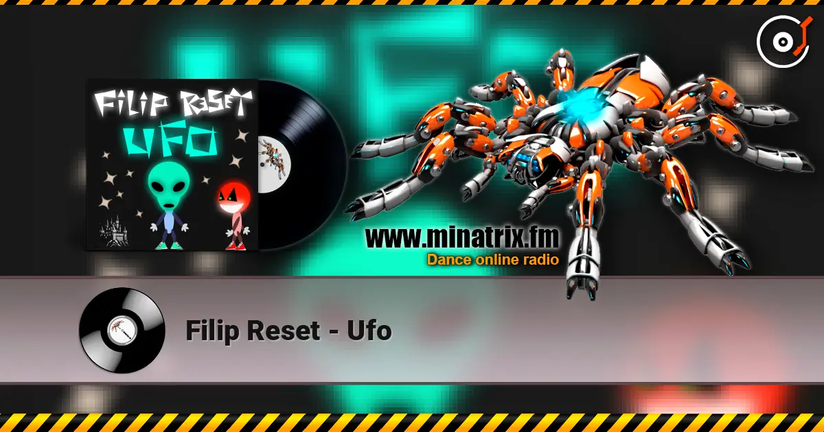 Filip Reset - Ufo слухати онлайн у високій якості | Minatrix.FM