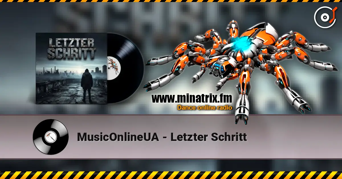 MusicOnlineUA - Letzter Schritt слухати онлайн у високій якості | Minatrix.FM