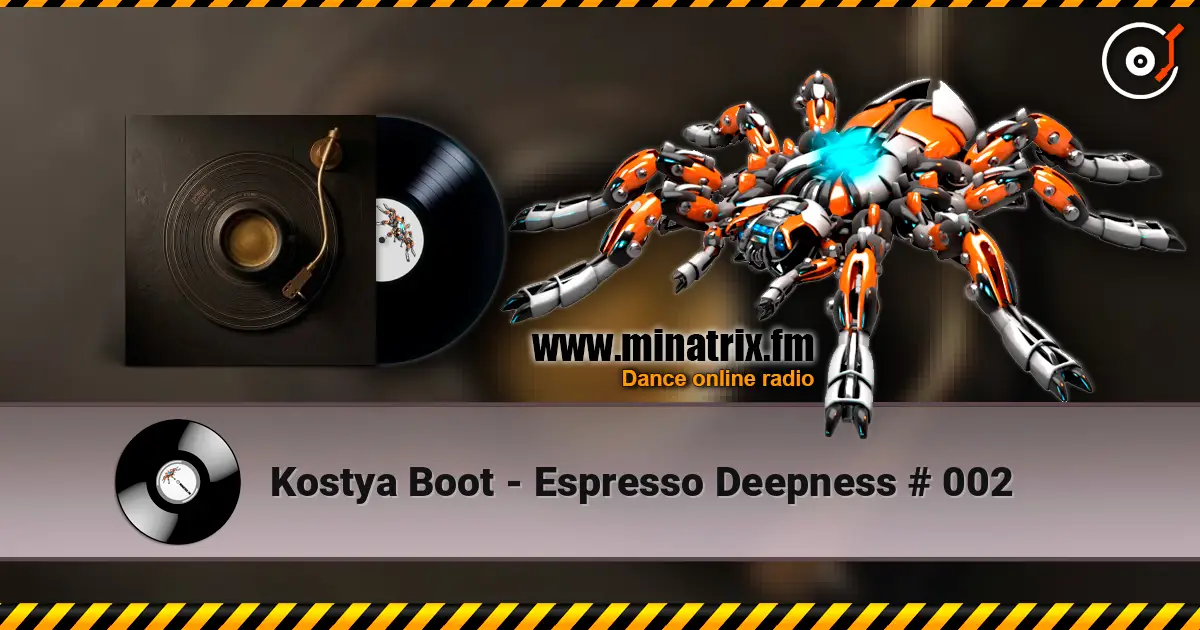 Kostya Boot - Espresso Deepness # 002 слухати онлайн у високій якості | Minatrix.FM
