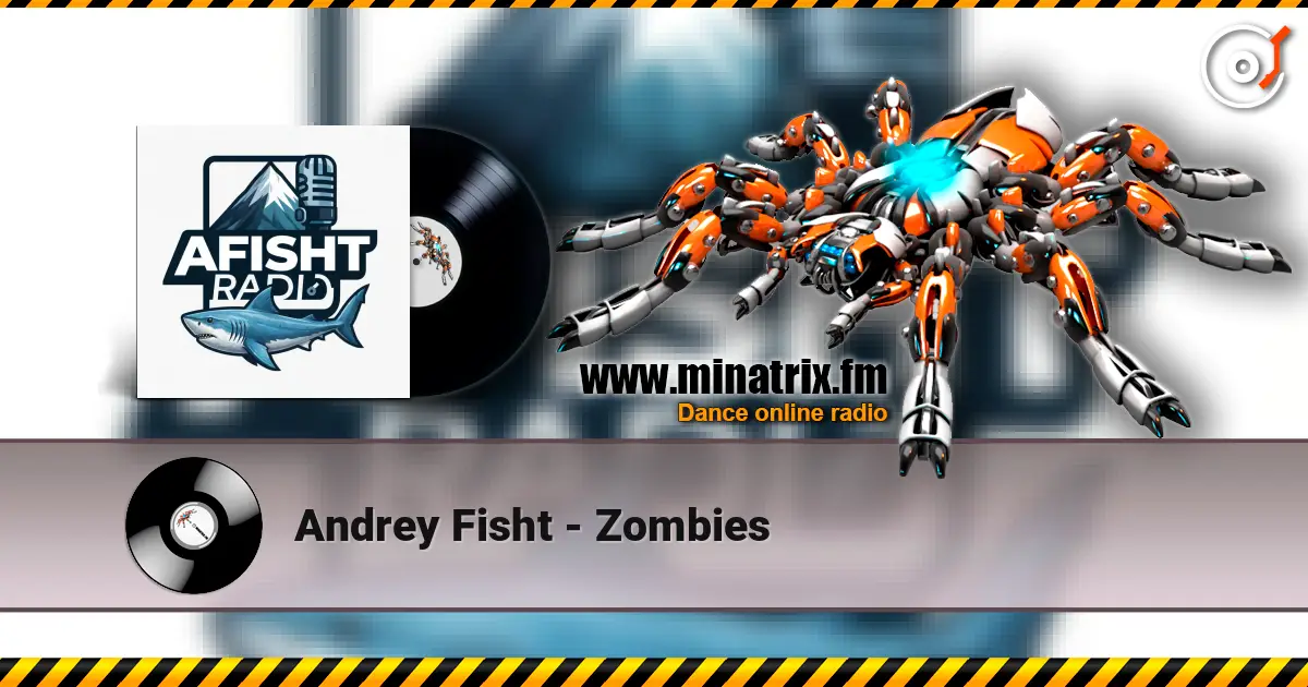 Andrey Fisht - Zombies listen online in high quality | Minatrix.FM