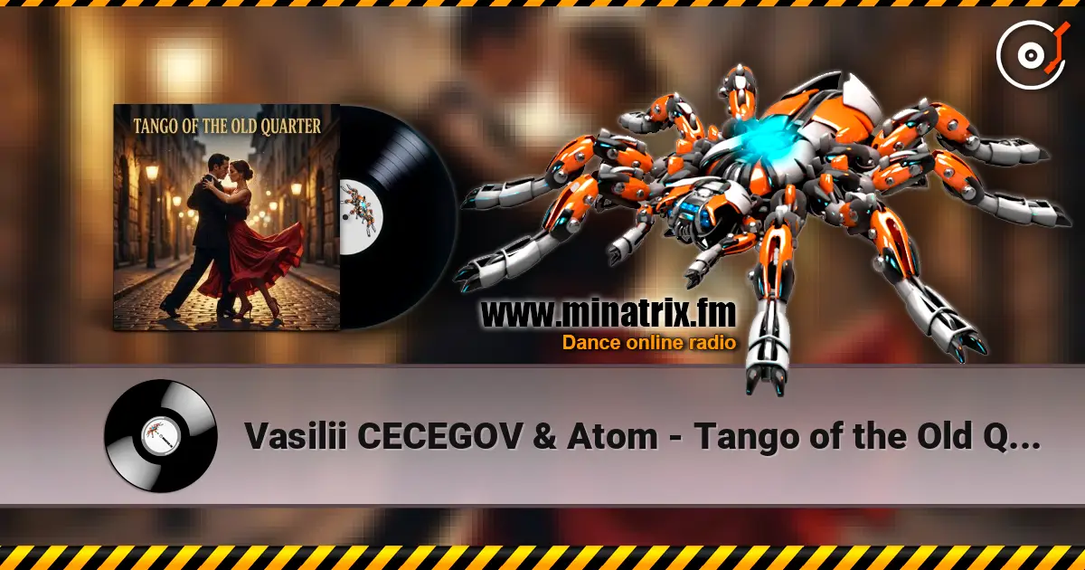 Vasilii CECEGOV & Atom - Tango of the Old Quarter listen online in high quality | Minatrix.FM