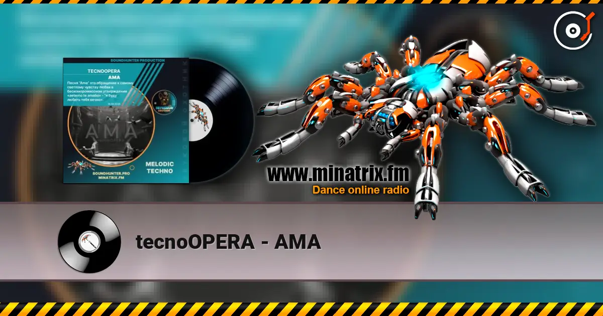 tecnoOPERA - AMA listen online in high quality | Minatrix.FM