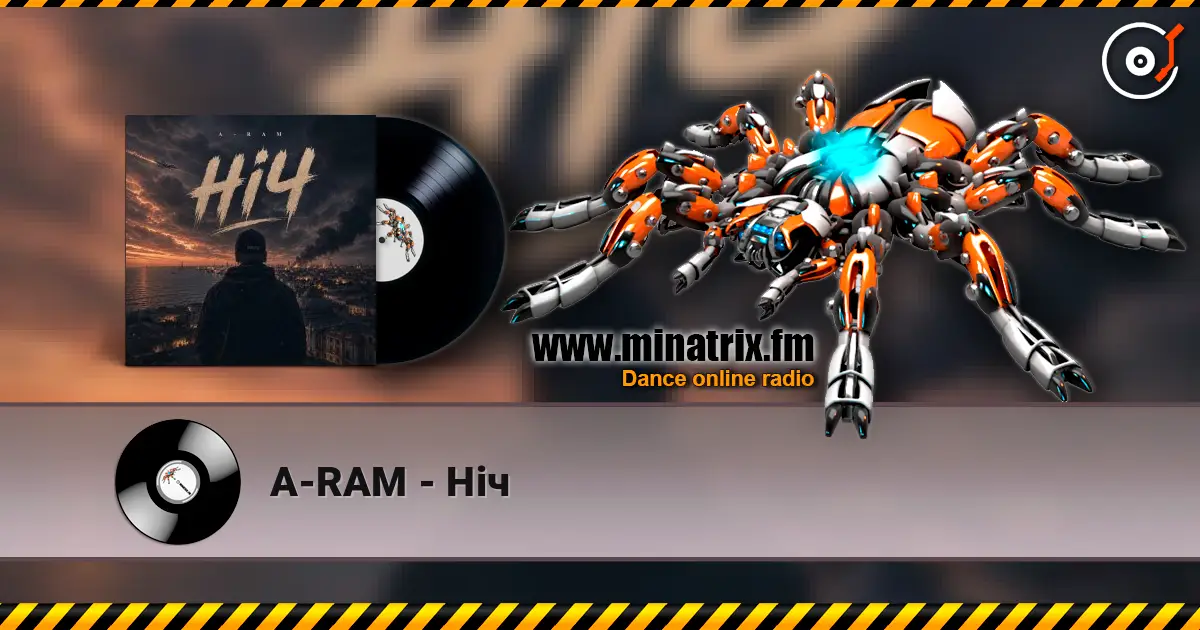 A-RAM - Ніч слухати онлайн у високій якості | Minatrix.FM