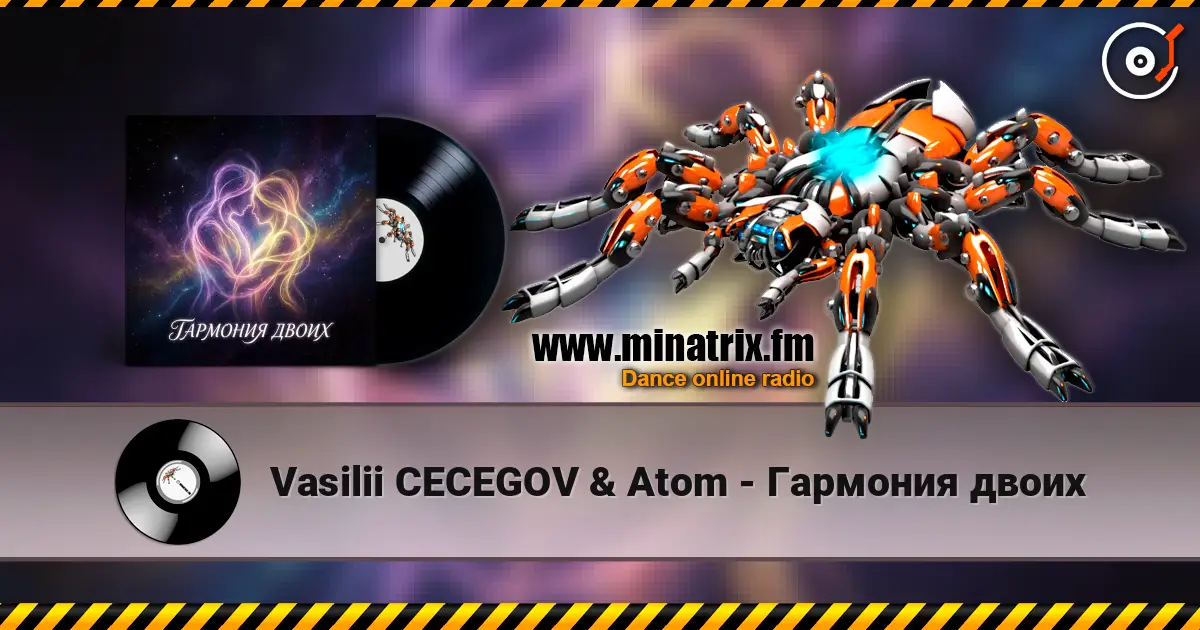 Vasilii CECEGOV & Atom - Гармония двоих слухати онлайн у високій якості | Minatrix.FM