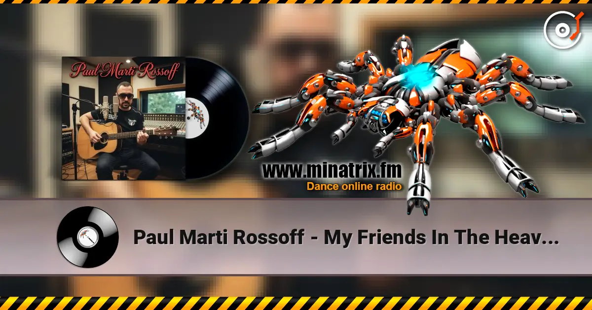 Paul Marti Rossoff - My Friends In The Heaven 1996. Studio acoustic recorded 2006. слухати онлайн у високій якості | Minatrix.FM