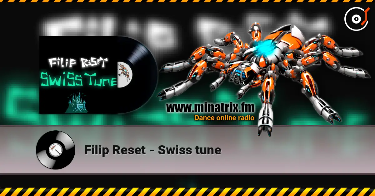 Filip Reset - Swiss tune слухати онлайн у високій якості | Minatrix.FM