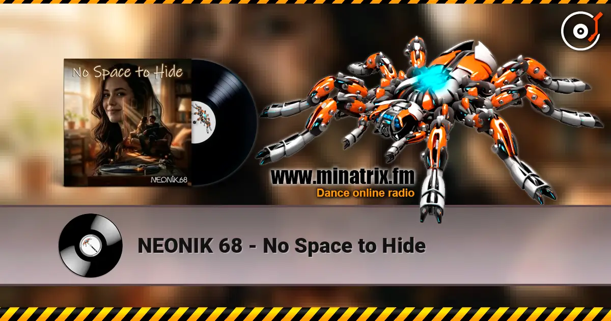 NEONIK 68 - No Space to Hide слухати онлайн у високій якості | Minatrix.FM