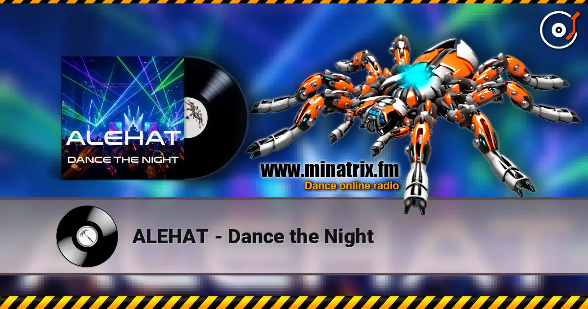 ALEHAT - Dance the Night слухати онлайн у високій якості | Minatrix.FM