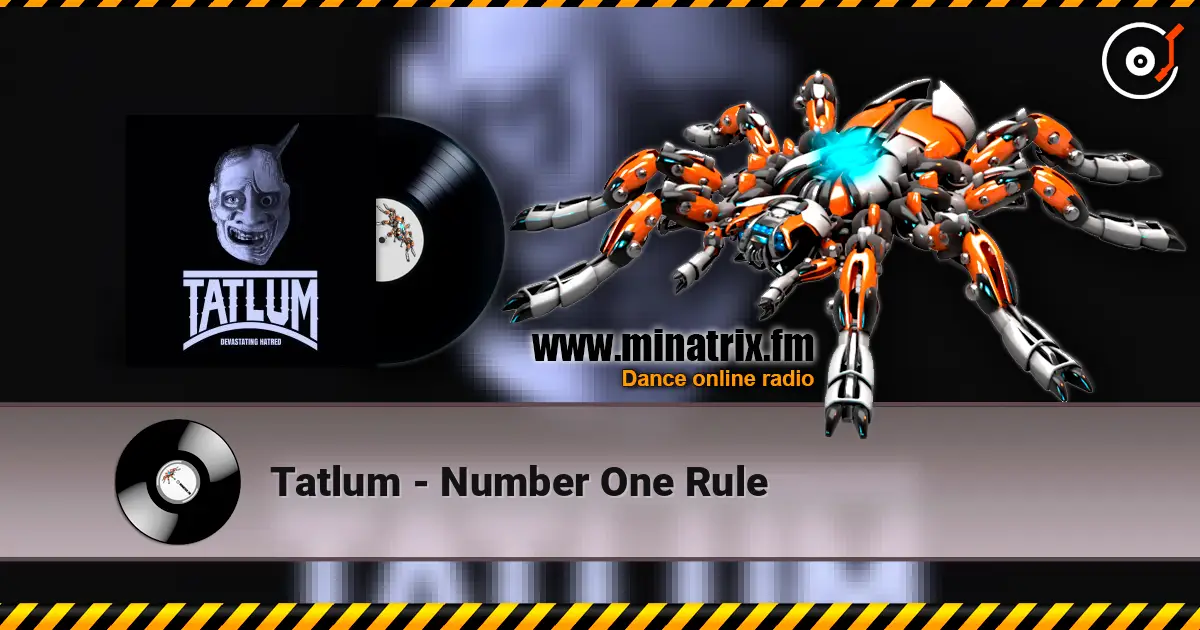 Tatlum - Number One Rule listen online in high quality | Minatrix.FM