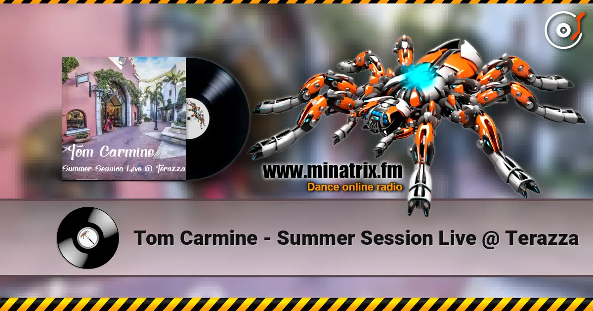 Tom Carmine - Summer Session Live @ Terazza ������� ���������