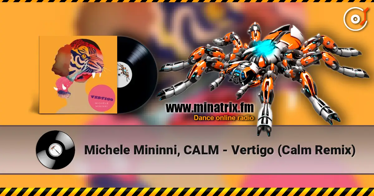 Michele Mininni, CALM - Vertigo (Calm Remix) слухати онлайн у високій якості | Minatrix.FM