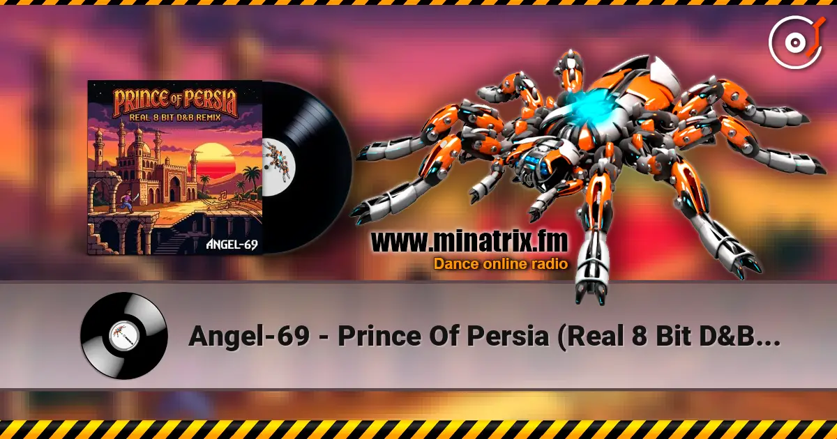 Angel-69 - Prince Of Persia (Real 8 Bit D&B Remix by Angel-69) слухати онлайн у високій якості | Minatrix.FM