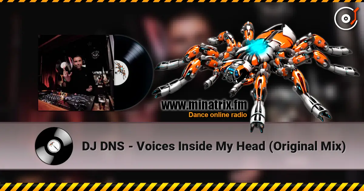 DJ DNS - Voices Inside My Head (Original Mix) listen online in high quality | Minatrix.FM