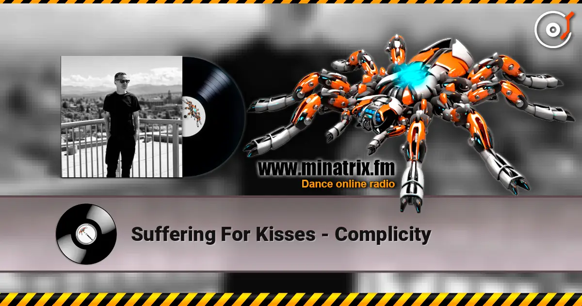 Suffering For Kisses - Complicity listen online in high quality | Minatrix.FM