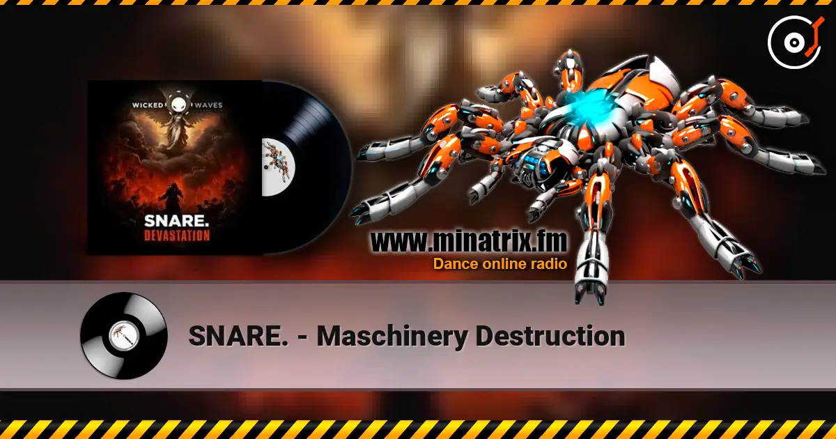 SNARE. - Maschinery Destruction listen online in high quality | Minatrix.FM