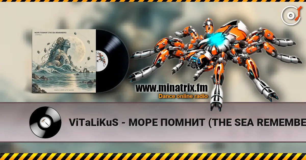 ViTaLiKuS - МОРЕ ПОМНИТ (THE SEA REMEMBERS) listen online in high quality | Minatrix.FM