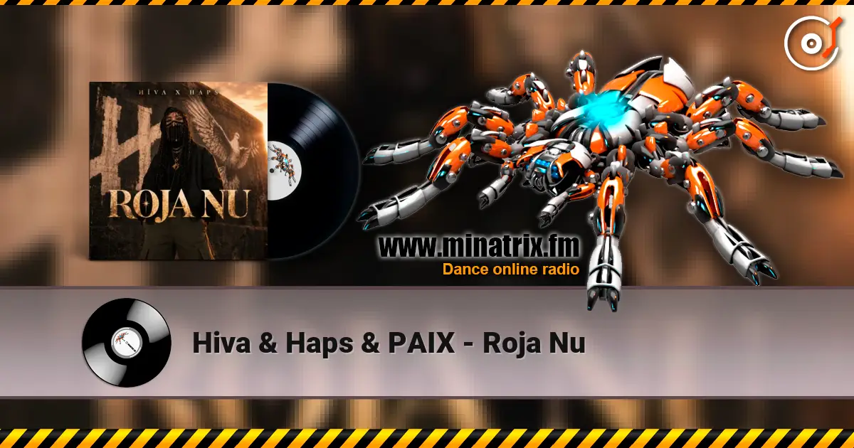 Hiva & Haps & PAIX - Roja Nu ������� ���������