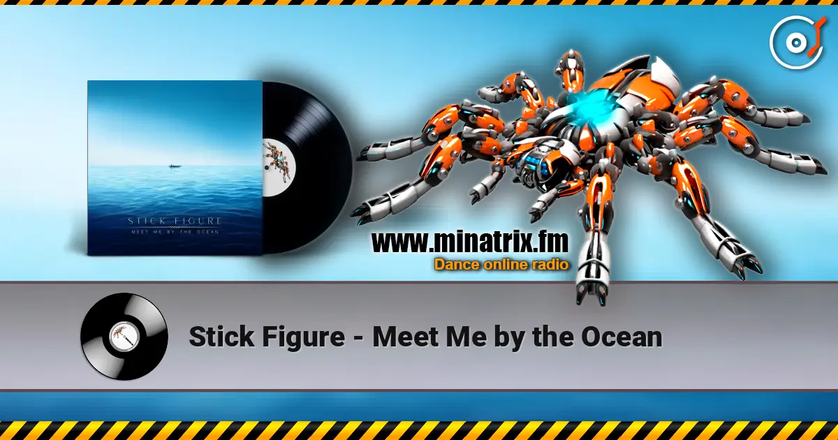 Stick Figure - Meet Me by the Ocean слухати онлайн у високій якості | Minatrix.FM
