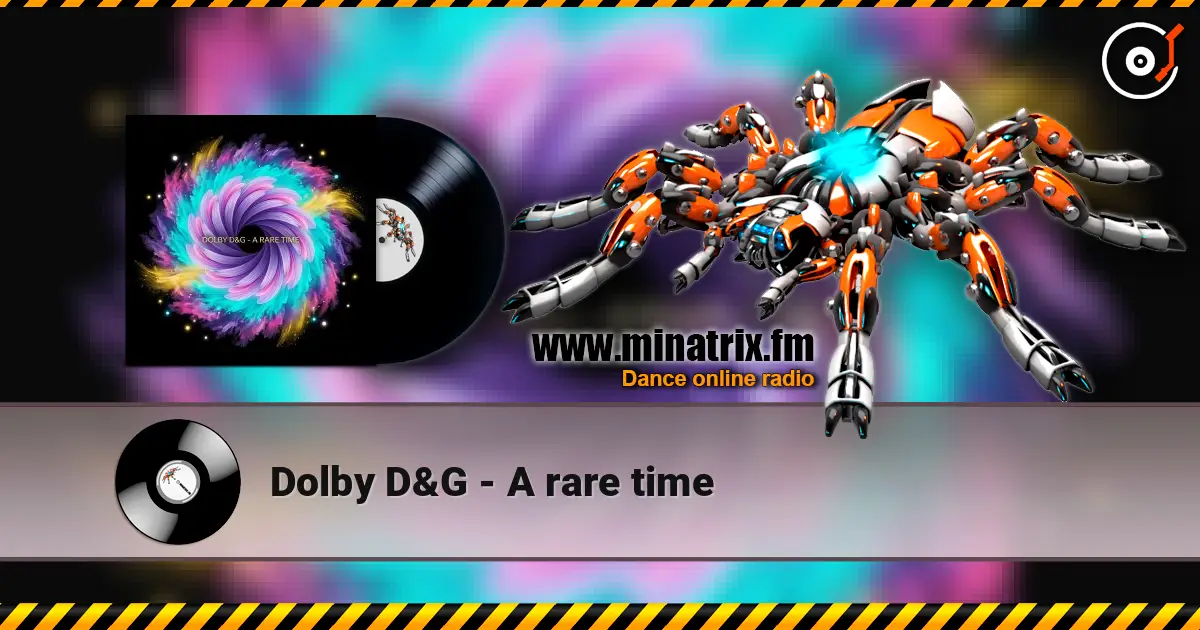 Dolby D&G - A rare time listen online in high quality | Minatrix.FM