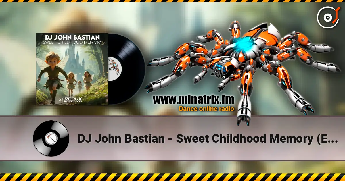 DJ John Bastian - Sweet Childhood Memory (Extended Mix) listen online in high quality | Minatrix.FM