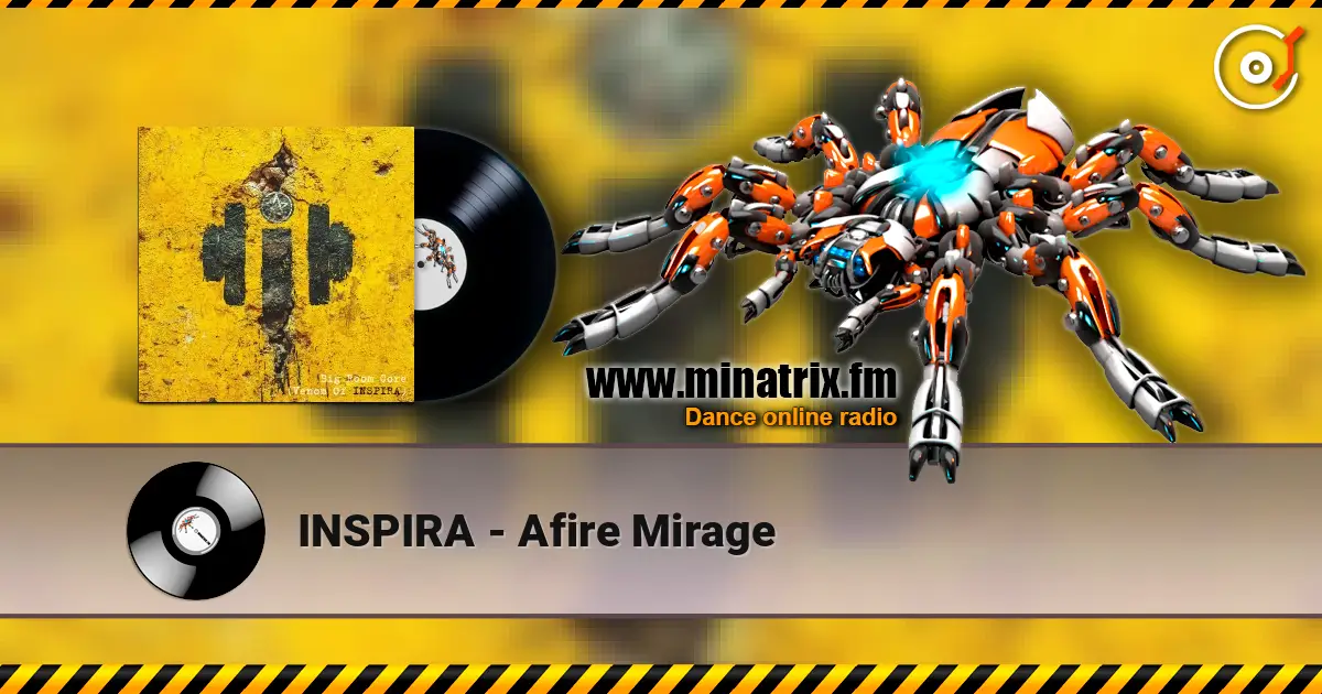 INSPIRA - Afire Mirage слухати онлайн у високій якості | Minatrix.FM