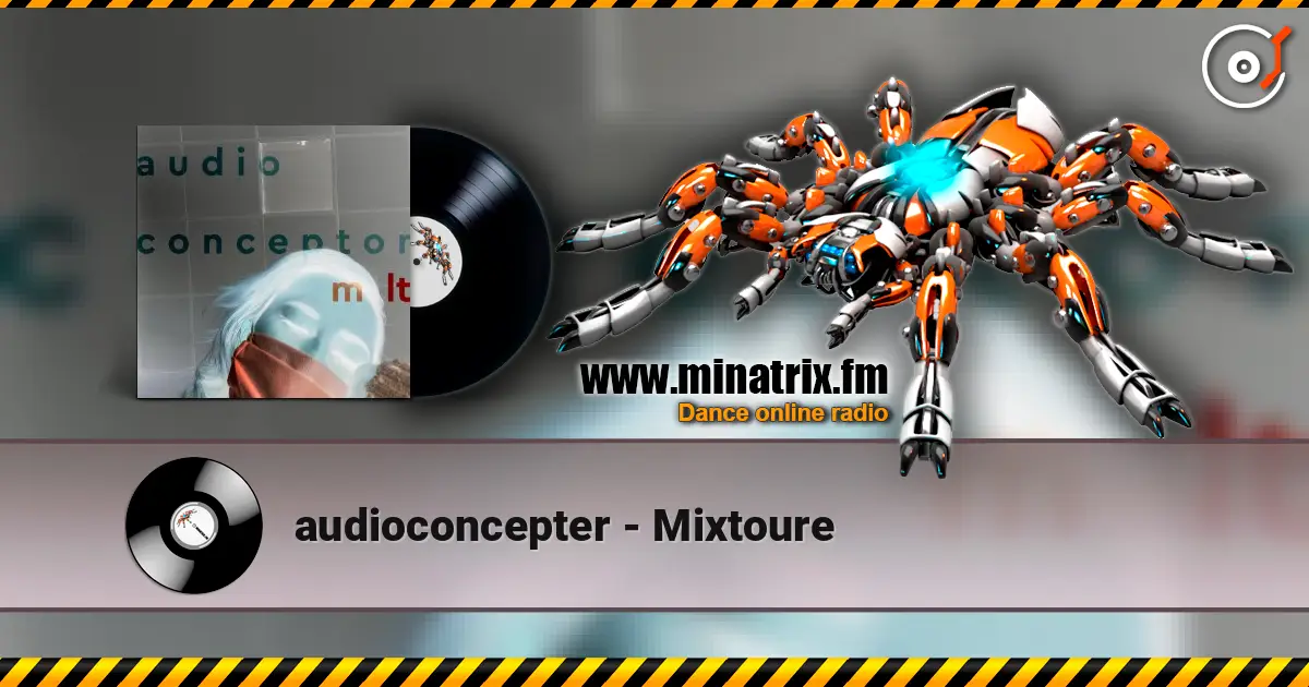 audioconcepter - Mixtoure слухати онлайн у високій якості | Minatrix.FM