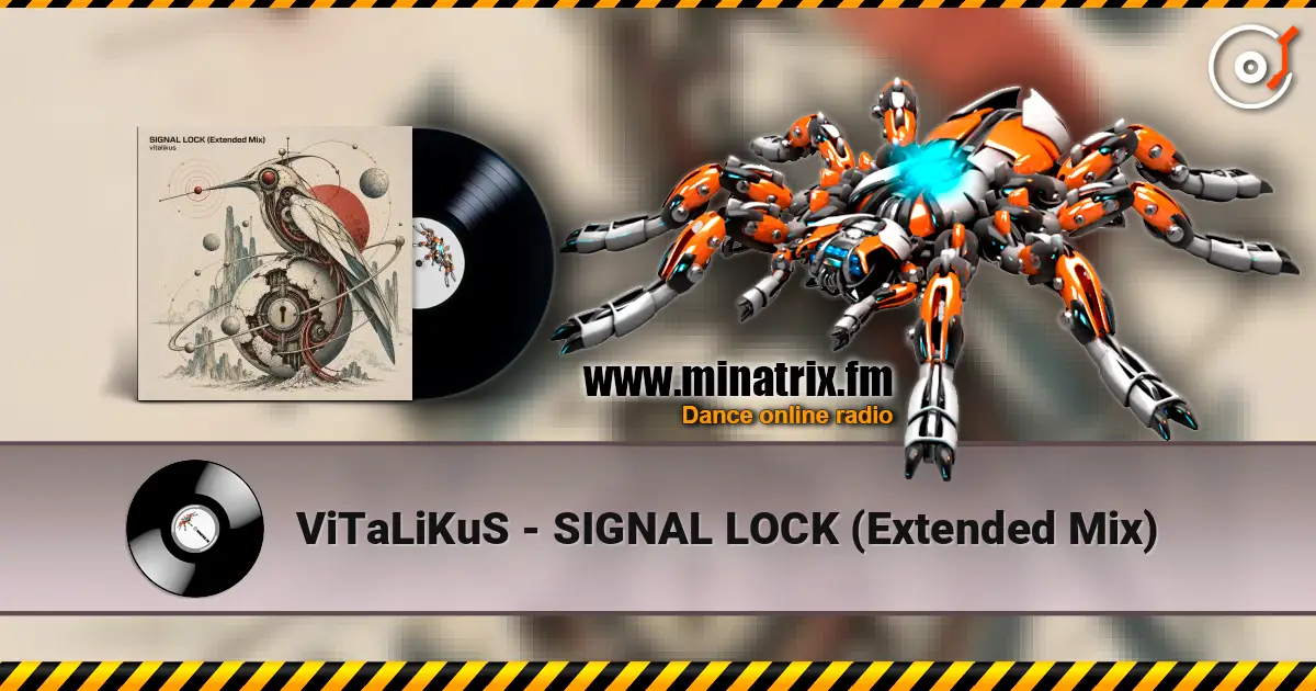 ViTaLiKuS - SIGNAL LOCK (Extended Mix) listen online in high quality | Minatrix.FM