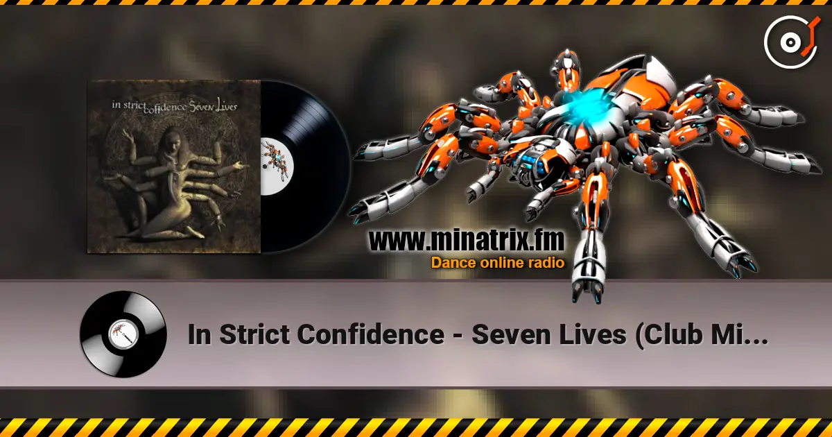 In Strict Confidence - Seven Lives (Club Mix Cut Edit) ������� ���������