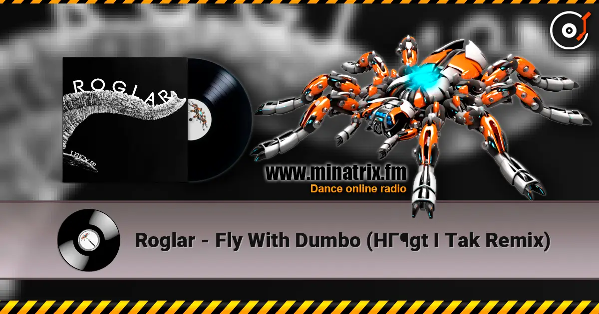 Roglar - Fly With Dumbo (Högt I Tak Remix) ������� ���������