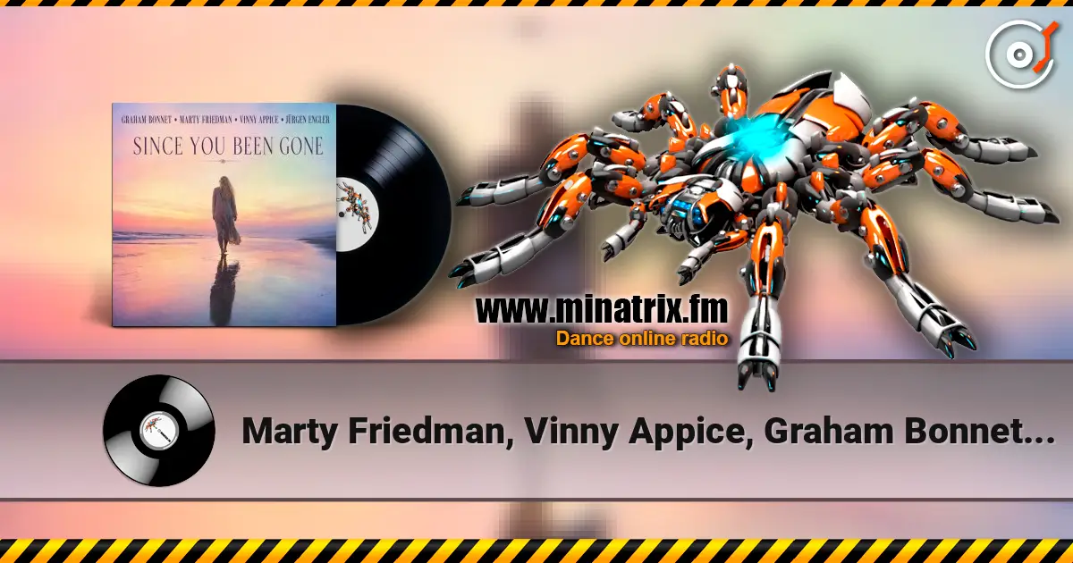 Marty Friedman, Vinny Appice, Graham Bonnet - Since You've Been Gone ������� ���������