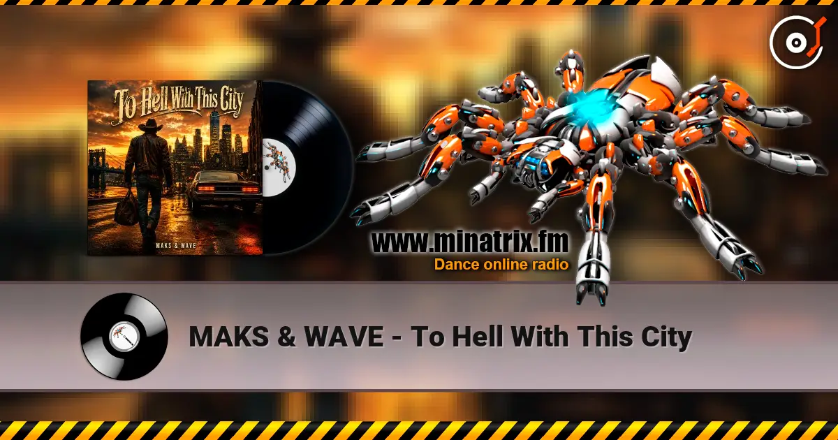 MAKS & WAVE - To Hell With This City ������� ���������