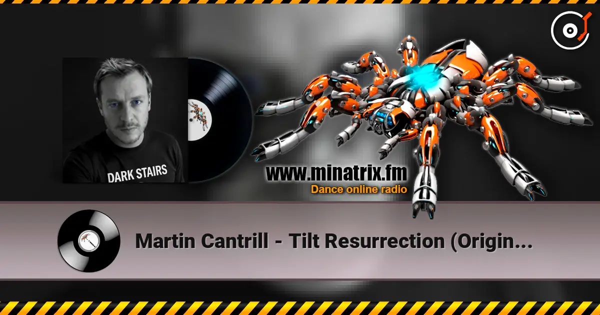 Martin Cantrill - Tilt Resurrection (Original Mix) ������� ���������