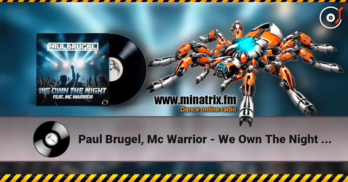 Paul Brugel, Mc Warrior - We Own The Night (Extended Mix) ������� ���������