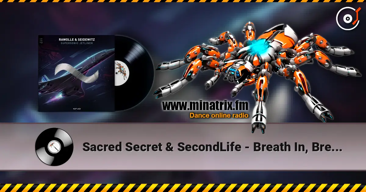 Sacred Secret & SecondLife - Breath In, Breath Out (Original Mix) ������� ���������