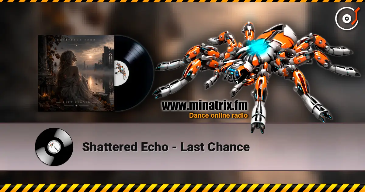 Shattered Echo - Last Chance ������� ���������