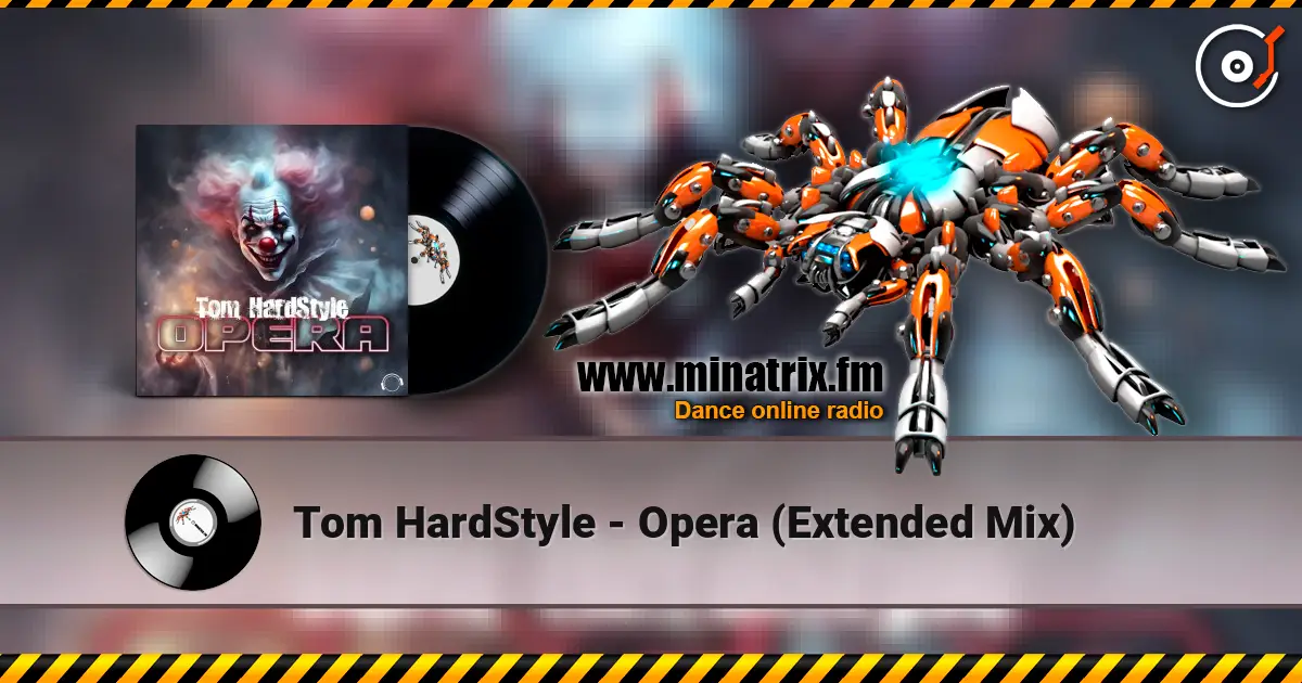 Tom HardStyle - Opera (Extended Mix) ������� ���������