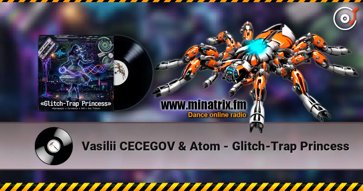 Vasilii CECEGOV & Atom - Glitch-Trap Princess ������� ���������