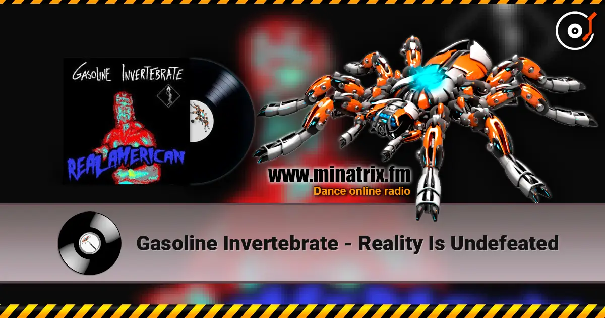 Gasoline Invertebrate - Reality Is Undefeated ������� ���������