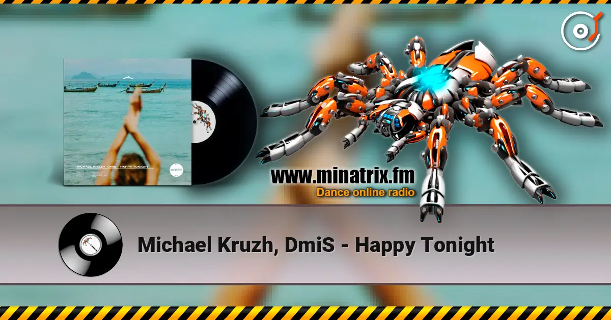 Michael Kruzh, DmiS - Happy Tonight ������� ���������