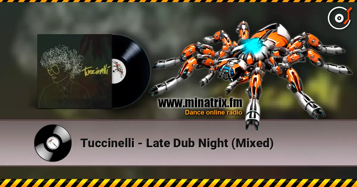 Tuccinelli - Late Dub Night (Mixed) ������� ���������