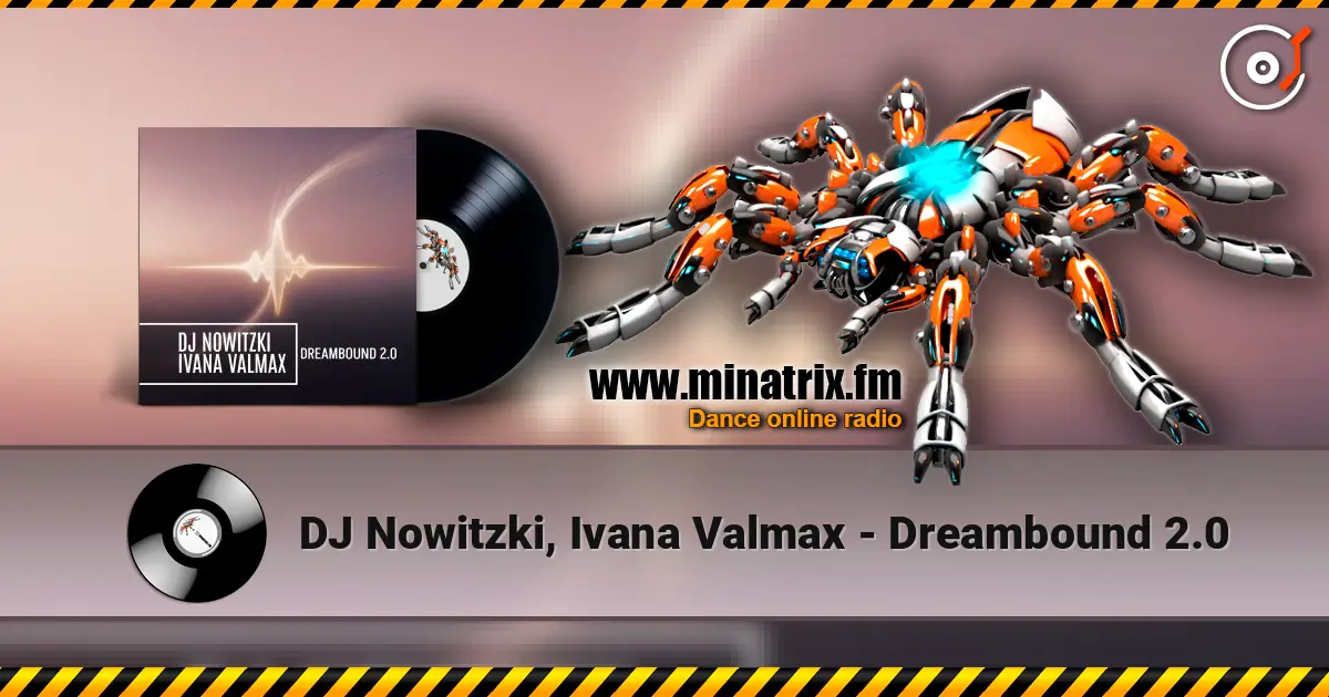 DJ Nowitzki, Ivana Valmax - Dreambound 2.0 ������� ���������