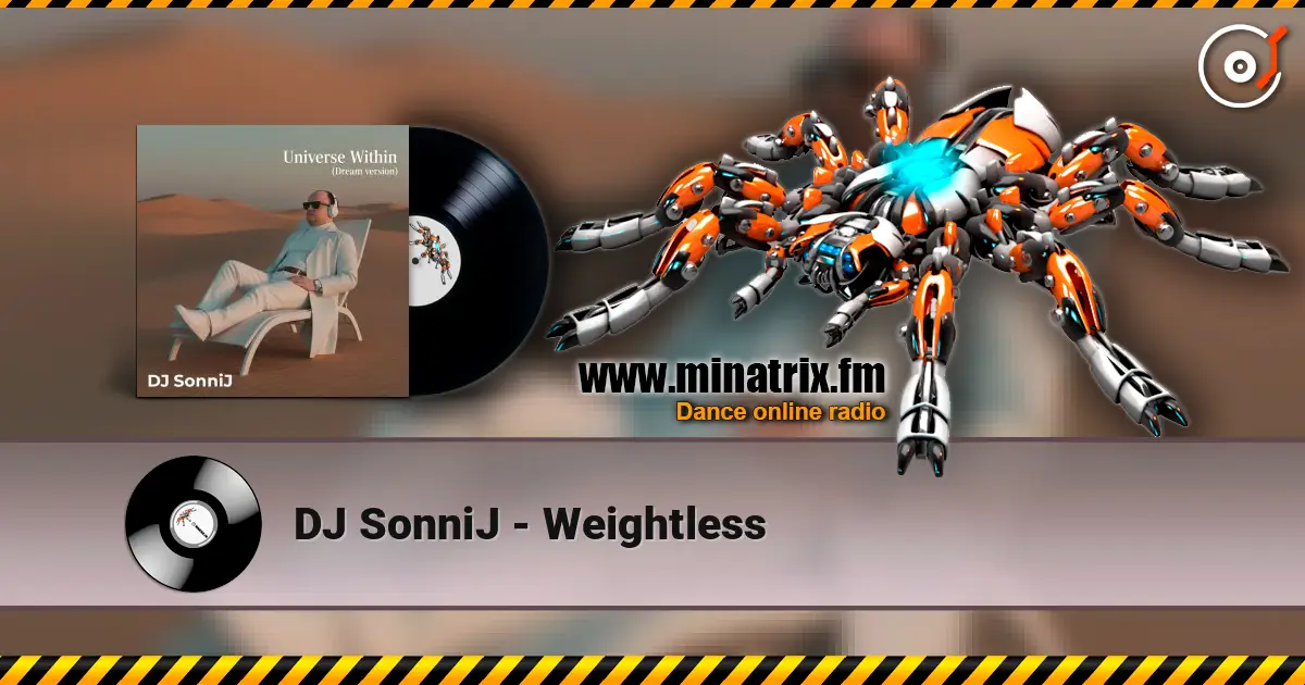 DJ SonniJ - Weightless ������� ���������