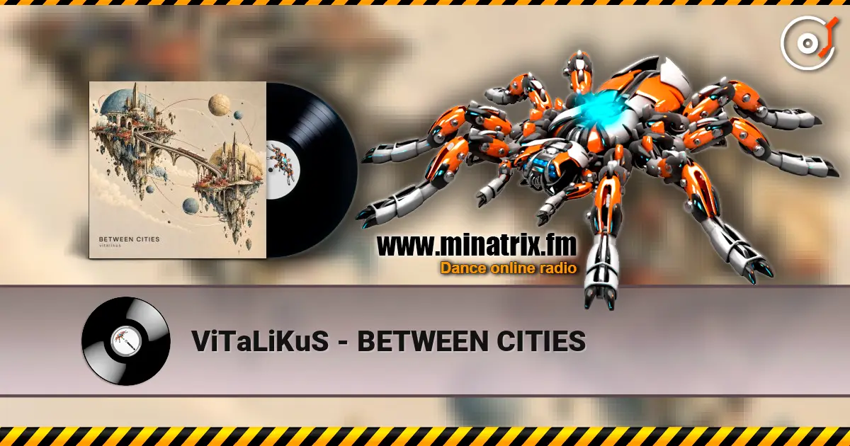 ViTaLiKuS - BETWEEN CITIES ������� ���������