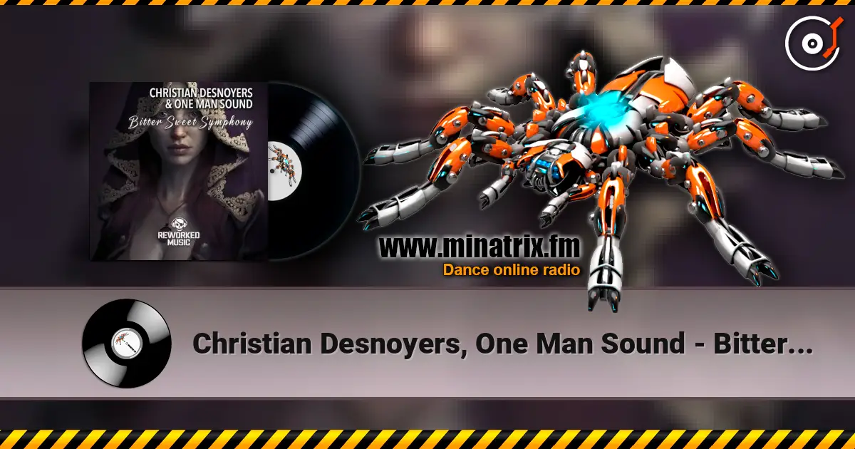 Christian Desnoyers, One Man Sound - Bitter Sweet Symphony (Christian Desnoyers Remix) ������� ���������