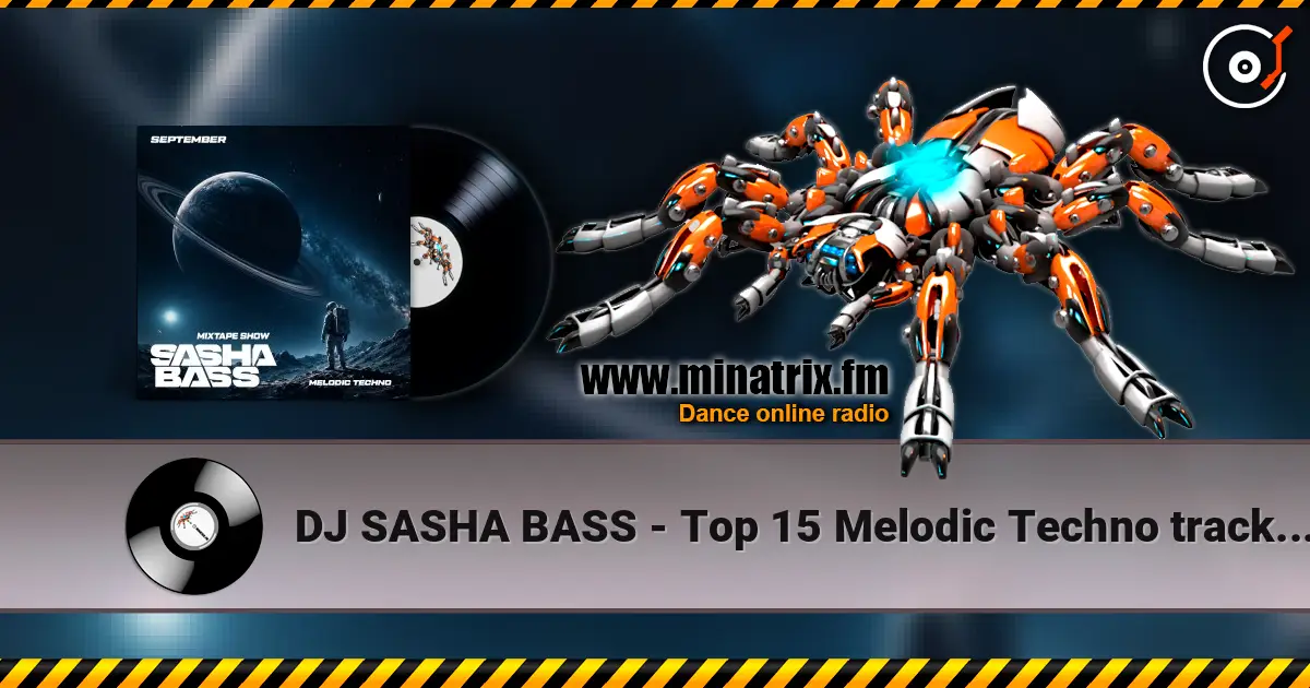 DJ SASHA BASS - Top 15 Melodic Techno tracks September 2026 ������� ���������