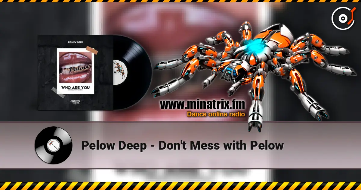 Pelow Deep - Don't Mess with Pelow ������� ���������