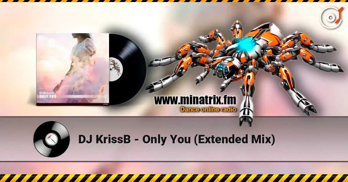 DJ KrissB - Only You (Extended Mix) ������� ���������